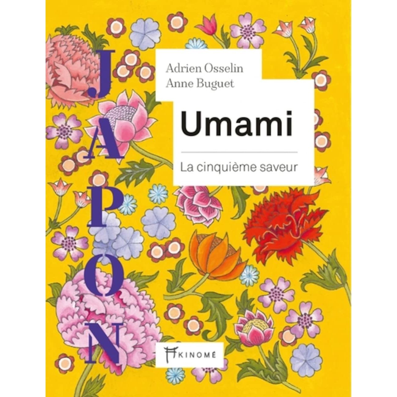 Umami - La cinquième saveur    - Akinomé Ed. - Livre de cuisine -  - La Guilde Culinaire