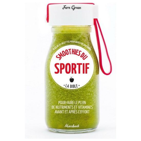 La Bible Smoothies du Sportif    - Marabout - Livre de cuisine -  - La Guilde Culinaire