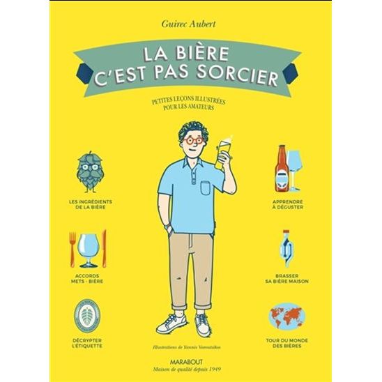 La Bière, c'est pas sorcier    - Marabout - Livre d'alcool et boisson -  - La Guilde Culinaire