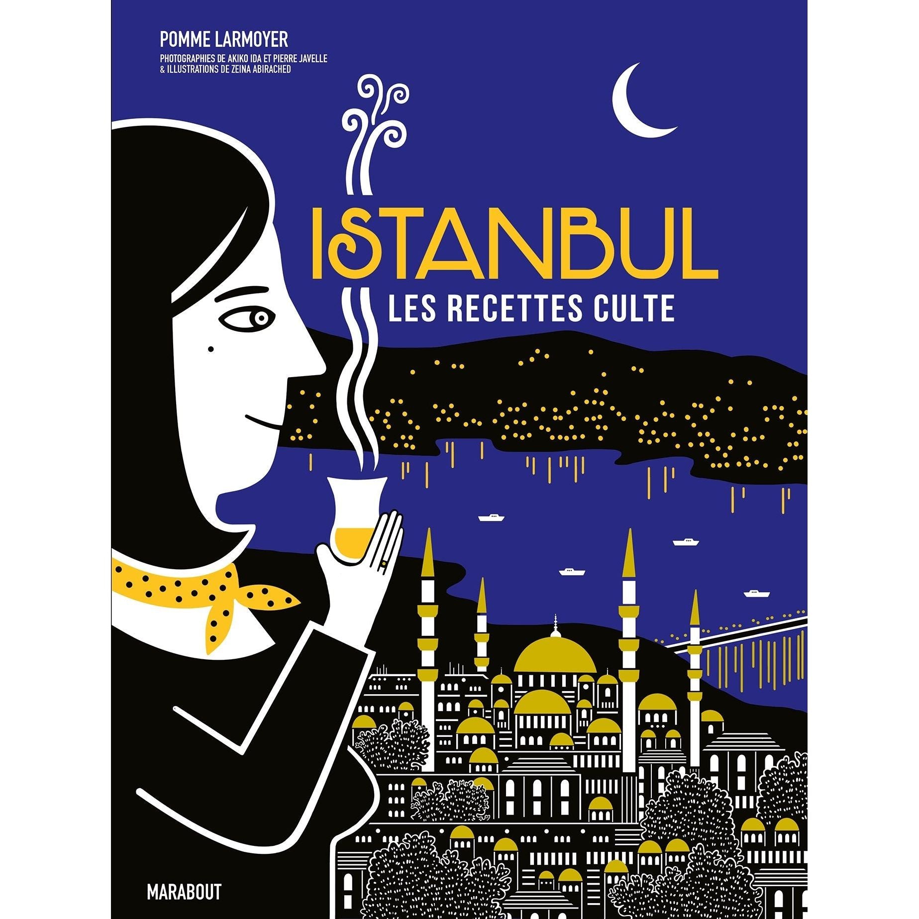 Istanbul - Les recettes Culte !    - Marabout - Livre de cuisine -  - La Guilde Culinaire