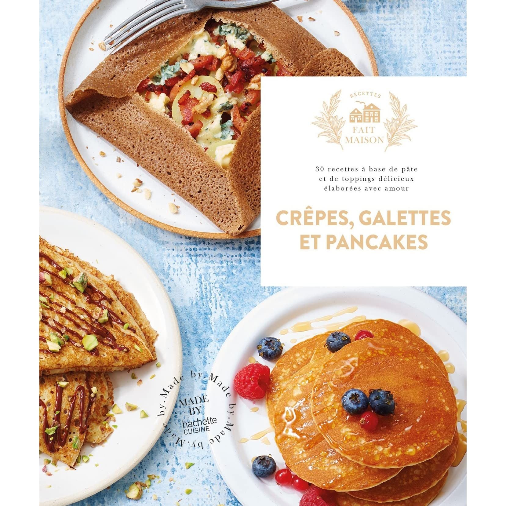 Crêpes, galettes et pancake    - Hachette Ed. - Livre de cuisine -  - La Guilde Culinaire