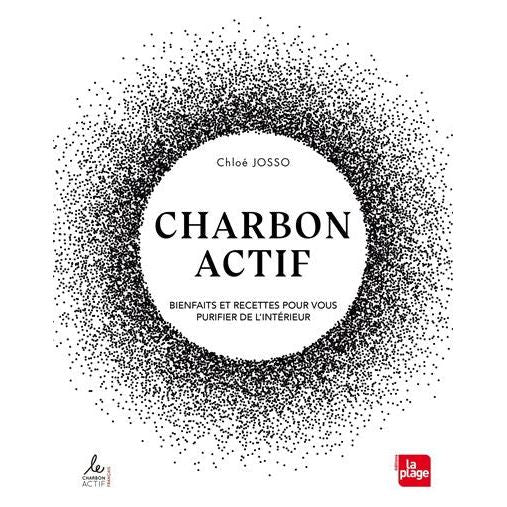 Charbon actif !    - La Plage Ed. - Livre de cuisine -  - La Guilde Culinaire