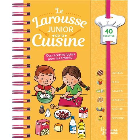 Le Larousse junior de la cuisine !    - Larousse Ed. - Livre enfant -  - La Guilde Culinaire