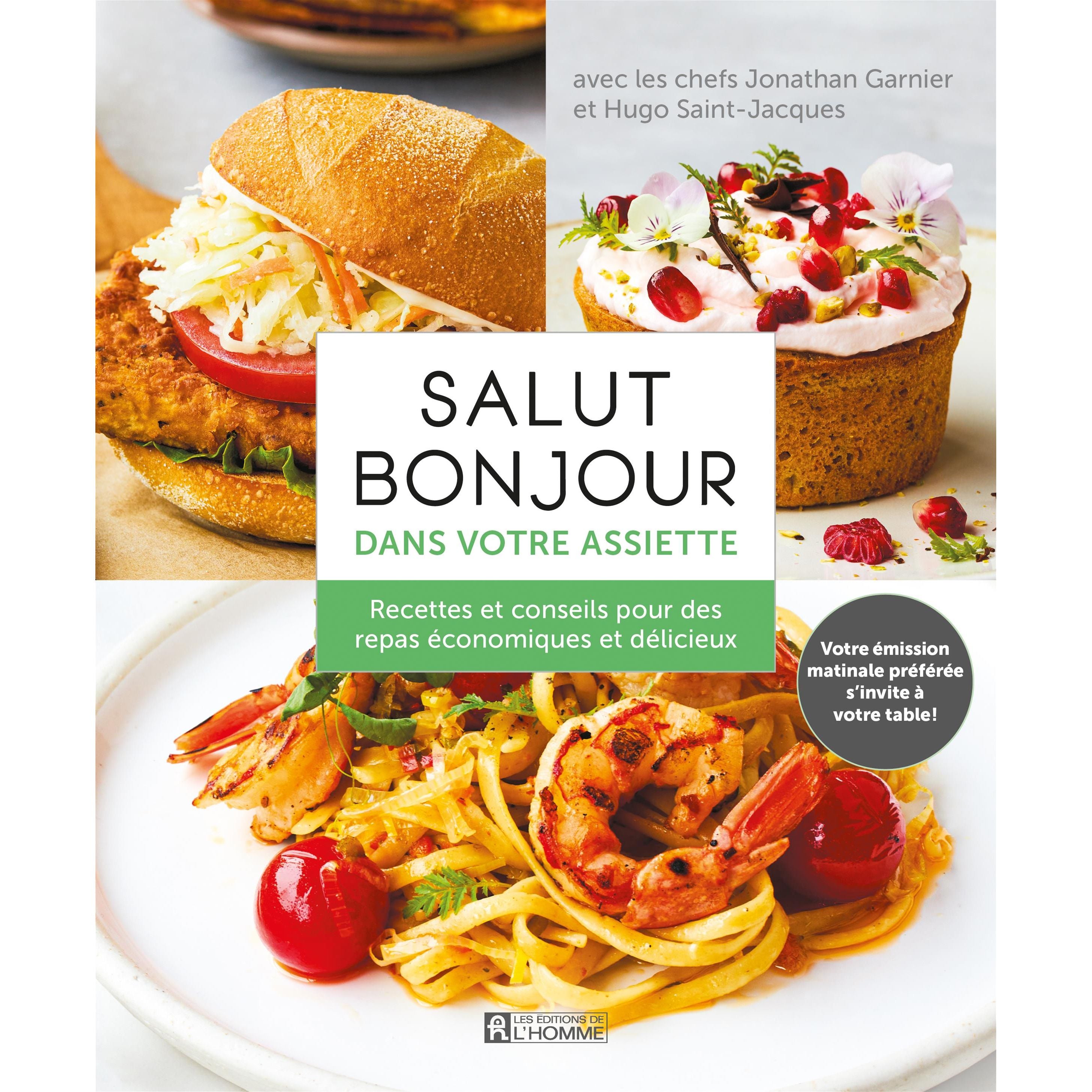 Salut Bonjour dans votre assiette    - De L'Homme Ed. - Livre de cuisine -  - La Guilde Culinaire