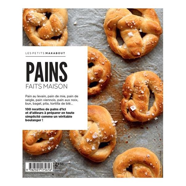 Pains faits maison : 100 recettes testées pour vous    - Marabout - Livre de boulangerie -  - La Guilde Culinaire