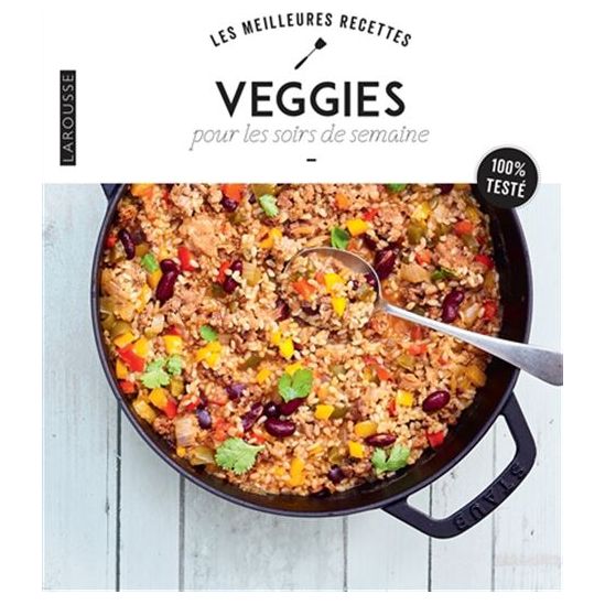 Veggie pour les soirs de semaine    - Larousse Ed. - Livre de cuisine -  - La Guilde Culinaire