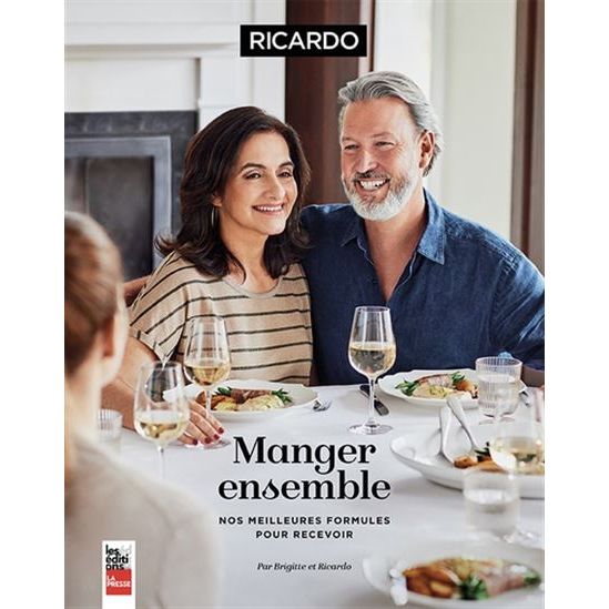 Manger ensemble : nos meilleures formules pour recevoir - Ricardo    - La Presse Ed. - Livre de cuisine -  - La Guilde Culinaire