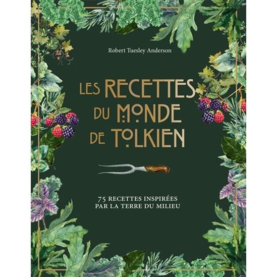 Les recettes du monde de Tolkien    - Hachette Ed. - Livre de cuisine -  - La Guilde Culinaire