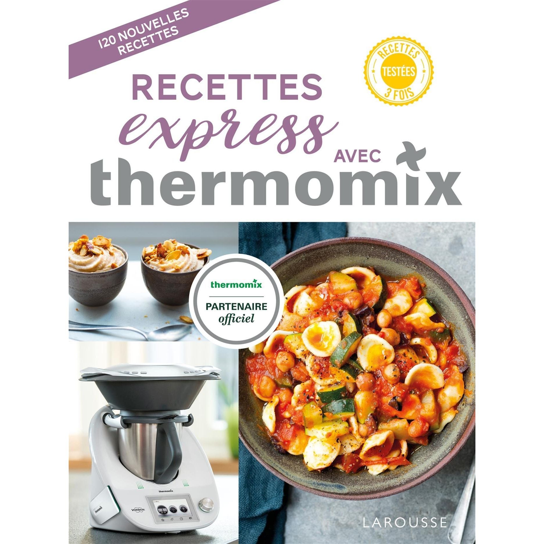 Recettes express avec Thermomix !    - Larousse Ed. - Livre de cuisine -  - La Guilde Culinaire